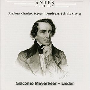Meyerbeer / Chudak / Schulz - Lieder  CD